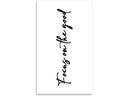 minink Tattoo Schrift Focus on the good Grösse: L (2.0 cm x 9.5 cm)