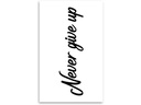 minink Tattoo Schrift Never give up Grösse: M (1.9 cm x 7.0 cm)